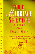 The Marriage Service: A Guide