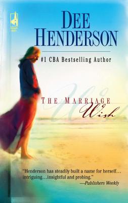 The Marriage Wish - Henderson, Dee