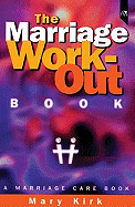 The Marriage Work-Out Book: A Marriage Care Book