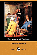 The Marrow of Tradition (Dodo Press)