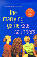 The Marrying Game - Saunders, Kate