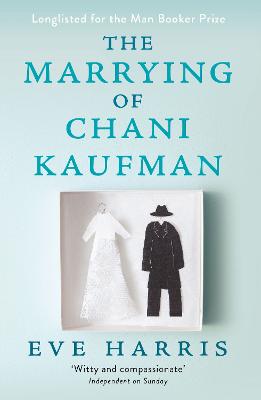 The Marrying of Chani Kaufman - Harris, Eve