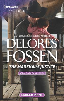 The Marshal's Justice - Fossen, Delores