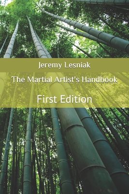 The Martial Artists Handbook - Lesniak, Jeremy