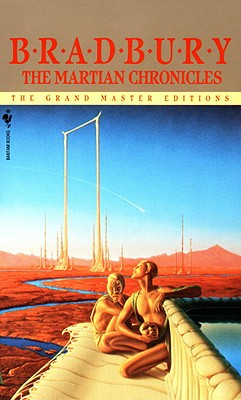 The Martian Chronicles - Bradbury, Ray D