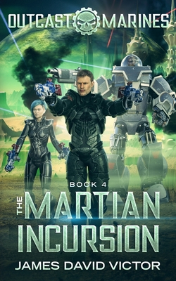 The Martian Incursion - Victor, James David