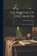 The Martins Of Cro' Martin: Paul Goslett's Confessions /