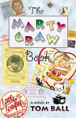 The Marty Graw Book - Ball, Tom