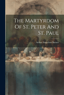 The Martyrdom Of St. Peter And St. Paul