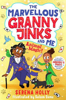 The Marvellous Granny Jinks and Me: Animal Magic! - Holly, Serena