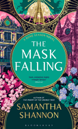 The Mask Falling: Author's Preferred Text