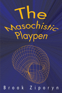 The Masochistic Playpen