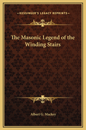 The Masonic Legend of the Winding Stairs