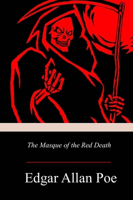 The Masque of the Red Death - Poe, Edgar Allan