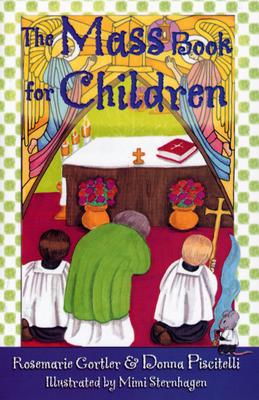 The Mass Book for Children - Gortler, Rosemarie, and Piscitelli, Donna