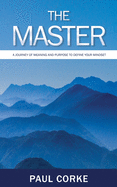 The Master: A Journey of Meaning and Purpose