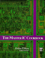 The Master IC Cookbook - Horn, Delton T