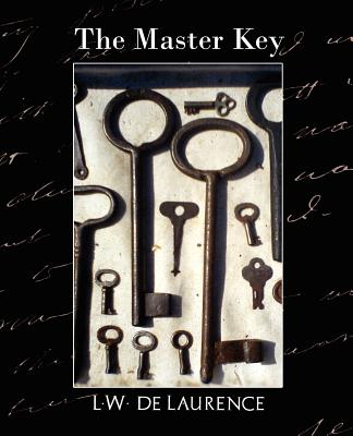 The Master Key (New Edition) - L W De Laurence, De Laurence