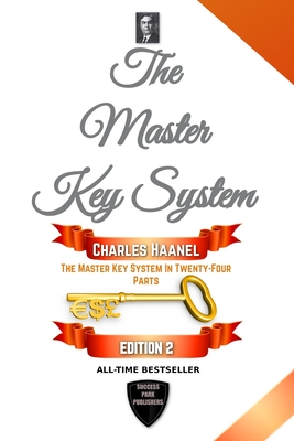 The Master Key System - Oceo, Success (Editor), and Haanel, Charles