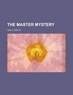 The Master Mystery