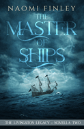 The Master of Ships: Charles's Story