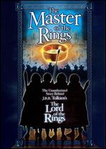 The Master of the Rings: The Unauthorized Story Behind J.R.R. Tolkien's The Lord of the Rings