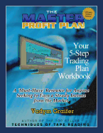 The Master Profit Plan: Your 5-Step Trading Plan Workbook