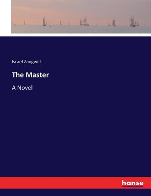 The Master - Zangwill, Israel