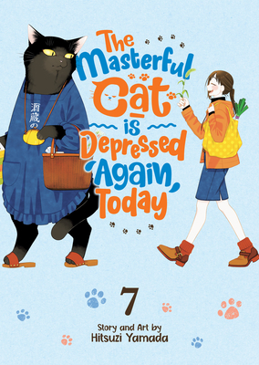 The Masterful Cat Is Depressed Again Today Vol. 7 - Yamada, Hitsuji