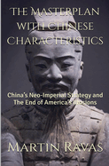 The Masterplan with Chinese Characteristics