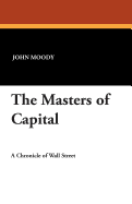 The Masters of Capital