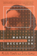 The Masters of Deception: The Gang That Ruled Cyberspace