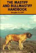 The Mastiff and Bullmastiff Handbook