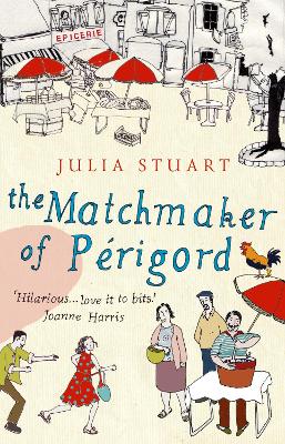 The Matchmaker Of Perigord - Stuart, Julia