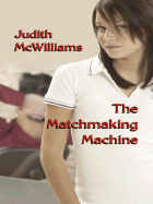 The Matchmaking Machine - McWilliams, Judith