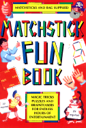 The Matchstick Fun Book - Patten, Dennis