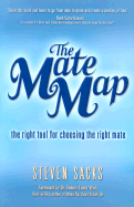 The Mate Map: The Right Tool for Choosing the Right Mate - Sacks, Steven