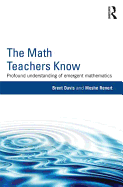 The Math Teachers Know: Profound Understanding of Emergent Mathematics