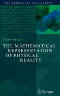 The Mathematical Representation of Physical Reality