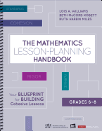 The Mathematics Lesson-Planning Handbook, Grades 6-8: Your Blueprint for Building Cohesive Lessons