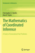 The Mathematics of Coordinated Inference: A Study of Generalized Hat Problems