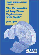 The Mathematics of Soap Films: Explorations with Maple