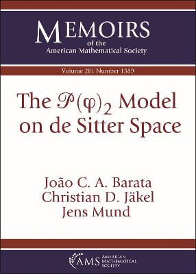 The $\mathscr {P}(\varphi )_2$ Model on de Sitter Space - Barata, Joao C. A., and Jakel, Christian D., and Mund, Jens