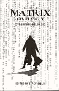 The Matrix Trilogy: Cyberpunk Reloaded