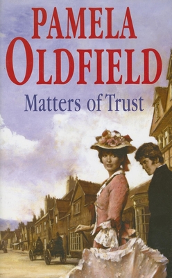 The Matters of Trust - Oldfield, Pamela