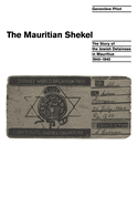 The Mauritian Shekel: The Story of Jewish Detainees in Mauritius, 1940-1945