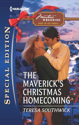 The Maverick's Christmas Homecoming: Now a Harlequin Movie, Christmas with a View! - Southwick, Teresa