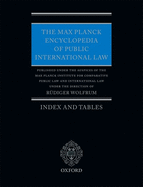 The Max Planck Encyclopedia of Public International Law: Index and Tables