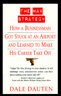 The Max Strategy: How a Buisnessman Got Stuck at an Airport...