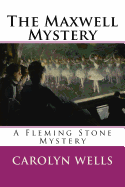 The Maxwell Mystery: A Fleming Stone Mystery